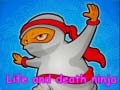 Laro Life and death ninja