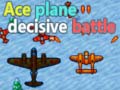 Laro Ace plane decisive battle
