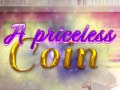 Laro A Priceless Coin