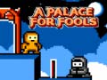 Laro A Palace for Fools