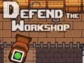 Laro Defend the Workshop