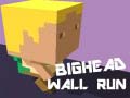 Laro Bighead Wall Run