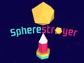 Laro Spherestroyer