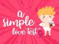 Laro A Simple Love Test