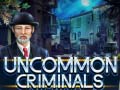 Laro Uncommon Criminals