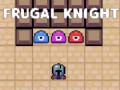 Laro Frugal Knight