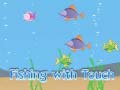 Laro Fishing With Touch