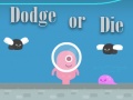 Laro Dodge Or Die