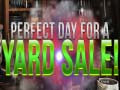 Laro Perfect Day for Yard Sales
