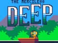 Laro The Merciless Deep