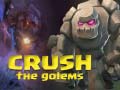 Laro Crush The Golems