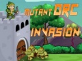 Laro  Mutant Orc Invasion