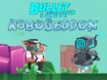 Laro Bullet League Robogeddon
