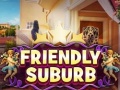 Laro Friendly suburb