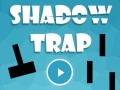 Laro Shadow Trap