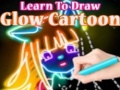 Laro Learn to Draw Glow Cartoon