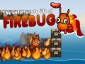 Laro The Unfortunate Life of Firebug 