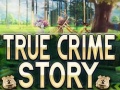 Laro True Crime Story