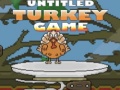 Laro Untitled Turkey game