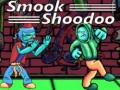 Laro Smook Shoodoo