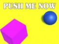 Laro Push Me Now