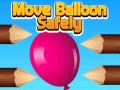 Laro Move Balloon Safely