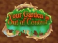 Laro Your Garden is Out of Control