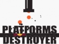 Laro Platforms Destroyer 