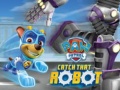 Laro PAW Patrol Catch That Robot 