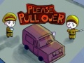 Laro Please Pull Over