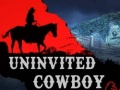 Laro Uninvited Cowboy