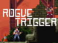 Laro Rogue Trigger