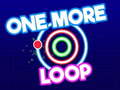Laro One More Loop