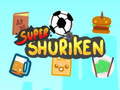 Laro Super Shuriken