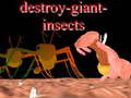 Laro Destroy giant insects
