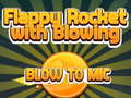 Laro Flappy Rocket Playing with Blowing to Mic