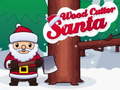 Laro Santa Wood Cutter