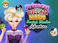 Laro Princess Villain Mania Social Media Adventure