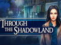 Laro Through the Shadowland