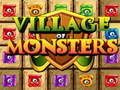 Laro Village Of Monsters