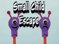 Laro Small Child Escape