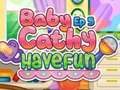 Laro Baby Cathy Ep5: Have Fun