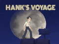 Laro Hank’s Voyage