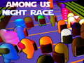 Laro Among Us Night Race
