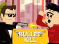 Laro Bullet Kill