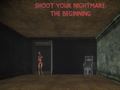 Laro Shoot Your Nightmare: The Beginning