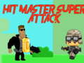 Laro Hit master Super attack