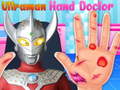Laro Ultraman hand doctor