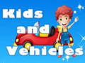 Laro Kids and Vehicles 