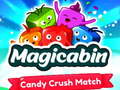 Laro Magicabin candy crush match